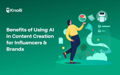 Top 5 Benefits of Using AI in Content Creation for Influencers & Brands