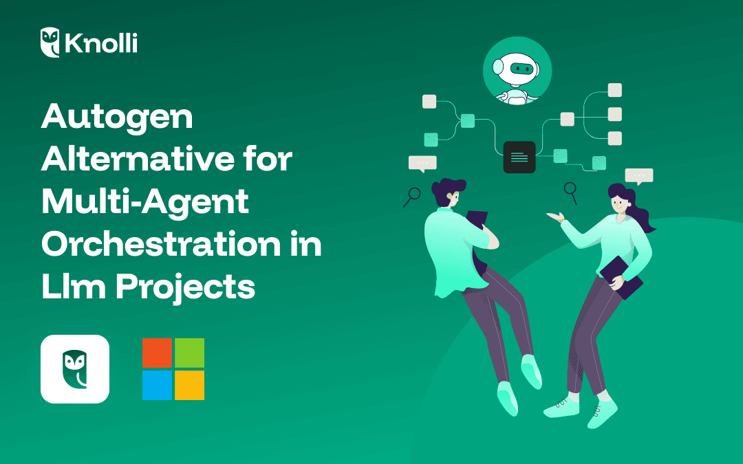 Best AutoGen Alternative for Multi-Agent LLM Projects (2025)